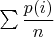 $\sum\dfrac {p(i)} n$