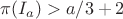 $\pi(I_a) > a/3+2$