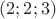 $(2;2;3)$