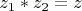 $z_1*z_2=z$