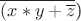 $\overline{(x*y+\overline{z}}$)