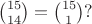 $\binom{15}{14}=\binom{15}1?$