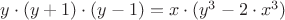 $y\cdot (y+1)\cdot (y-1)=x\cdot (y^3-2\cdot x^3)$