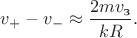 $v_{+}-v_{-}\approx\dfrac{2mv_{\text{з}}}{kR}.$