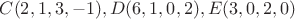 $C(2,1,3,-1), D(6,1,0,2),E(3,0,2,0)$