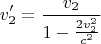 $$ v_2'=\frac{v_2}{1-\frac{2v_2^2}{c^2}}$$
