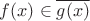 $f(x) \in \overline{g(x)}$