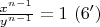 $\frac{x^{n-1}}{y^{n-1}} =1\ (6')$