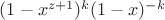 $(1-x^{z+1})^k (1-x)^{-k}$