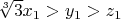 $\sqrt[3]{3}x_1>y_1>z_1$