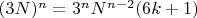 $(3N)^n=3^nN^{n-2}(6k+1)$