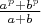 $  \frac{a^p+b^p}{a+b}$