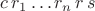 $c\, r_1\ldots r_n\, r\, s$