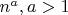$n^a, a>1$