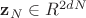 ${\mathbf z}_N \in R^{2dN}$
