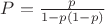 $P=\frac{p}{1-p(1-p)}$