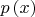 $p\left( x \right)$