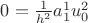 $0=\frac 1 {h^2} a^1_1 u^2_0 \right]$