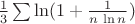 $\frac13\sum\ln (1+{1\over n\,\ln n})$