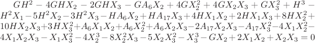$G H^2-4 G H X_2-2 G H X_3-G A_6 X_2+4 G X_2^2+4 G X_2 X_3+G X_3^2+H^3-H^2 X_1-5 H^2 X_2-3 H^2 X_3-H A_6 X_2+H A_{17} X_3+4 H X_1 X_2+2 H X_1 X_3+8 H X_2^2+10 H X_2 X_3+3 H X_3^2+A_6 X_1 X_2+A_6 X_2^2+A_6 X_2 X_3-2 A_{17} X_2 X_3-A_{17} X_3^2-4 X_1 X_2^2-4 X_1 X_2 X_3-X_1 X_3^2-4 X_2^3-8 X_2^2 X_3-5 X_2 X_3^2-X_3^3-G X_2+2 X_1 X_2+X_2 X_3 = 0$