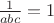 $\frac{1}{abc}=1$