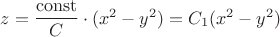 $z=\dfrac{\operatorname{const}}{C}\cdot (x^2-y^2)=C_1(x^2-y^2)$