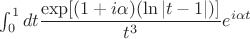 $\int_{0}^1 dt \dfrac{\exp [(1+i \alpha) (\ln |t-1|)]}{t^3} e^{i \alpha t}$