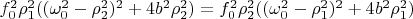 $f_0^2\rho_1^2((\omega_0^2-\rho_2^2)^2+4b^2\rho_2^2)=f_0^2\rho_2^2((\omega_0^2-\rho_1^2)^2+4b^2\rho_1^2)$