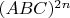 $(ABC)^{2n}$