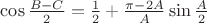 $\cos\frac{B-C}{2} =\frac12 +\frac{\pi-2A}{A}\sin\frac{A}{2}$