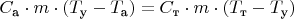 $C_\text{а} \cdot m \cdot (T_\text{у}-T_\text{а})=C_\text{т} \cdot m \cdot (T_\text{т}-T_\text{у})$