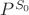 $P^{S_0}$