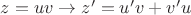 $z=uv \to z'=u'v+v'u$