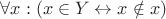 $\forall x: (x \in Y \leftrightarrow x \notin x)$