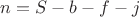 $n=S-b-f-j$