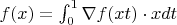 $f(x)=\int_0^1\nabla f(xt)\cdot x dt$