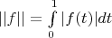 $||f|| = \int\limits_{0}^{1} |f(t)|dt$