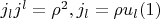 $j_l j^l=\rho^2,j_l=\rho u_l \eqno(1)