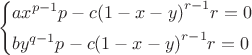 $$\[\begin{gathered}
  \left\{ \begin{gathered}
  a{x^{p - 1}}p - c{\left( {1 - x - y} \right)^{r - 1}}r = 0 \hfill \\
  b{y^{q - 1}}p - c{\left( {1 - x - y} \right)^{r - 1}}r = 0 \hfill \\ 
\end{gathered}  \right. \hfill \\
  \]$$