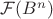 $\mathcal{F}(B^n)$