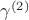 $\gamma^{(2)}$