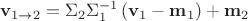 ${{\bf{v}}_{1 \to 2}} = {\Sigma _2}\Sigma _1^{ - 1}\left( {{{\bf{v}}_1} - {{\bf{m}}_1}} \right) + {{\bf{m}}_2}$