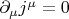 $\partial_\mu j^\mu=0$