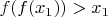 $f(f(x_1))>x_1$