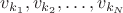 $v_{k_1}, v_{k_2}, \dots, v_{k_N}$