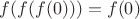 $f(f(f(0)))=f(0)$