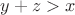 $y+z>x$