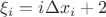 $\xi_{i}=i\Delta x_{i} +2$