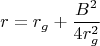 $$ r=r_g+\frac{B^2}{4 r_g^2} $$