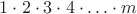 $1\cdot2\cdot3\cdot4\cdot\ldots\cdot m$